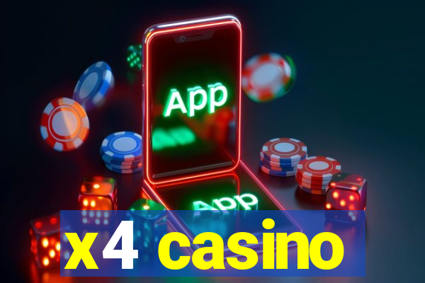 x4 casino